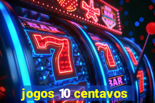 jogos 10 centavos